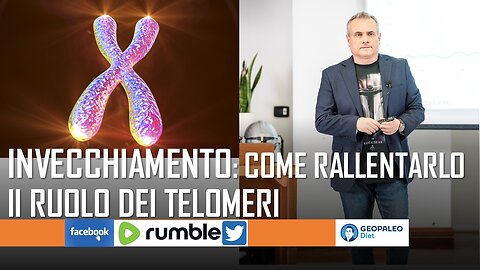 Invecchiamento: come Rallentarlo. Il ruolo dei Telomeri