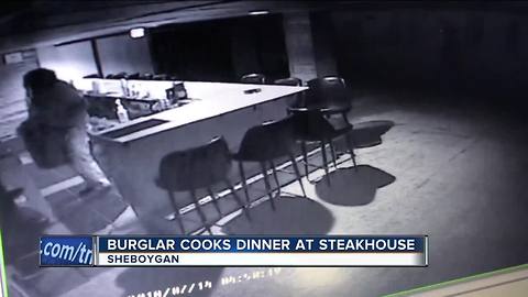 Crook breaks into Sheboygan steakhouse, cooks steak