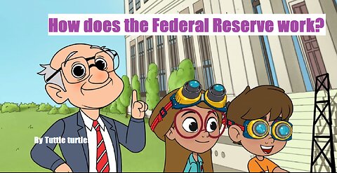 How does the Federal Reserve work in Cartoon