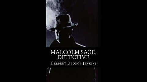 Malcolm Sage, detective by Herbert George Jenkins - Audiobook