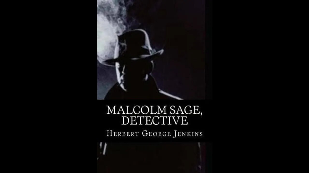 Malcolm Sage, detective by Herbert George Jenkins - Audiobook