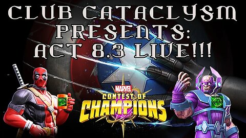 Act 8.3 Completion Live!!! @ Club Cataclysm!!! #mcoc #contestofchampions