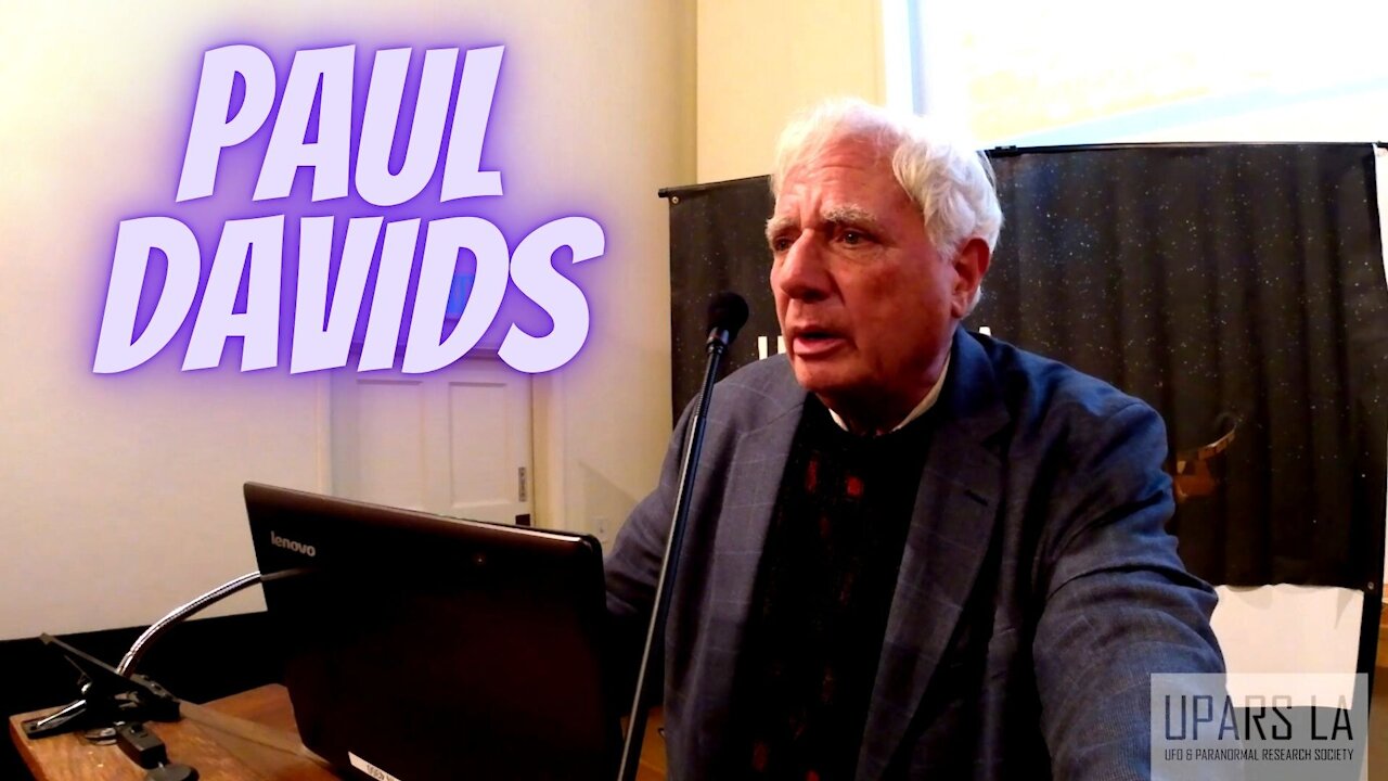 Paul Davids (11-19-19) Motion Pictures and Non-Conventional Consciousness