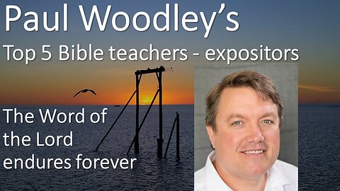 My top 5 Bible expositors