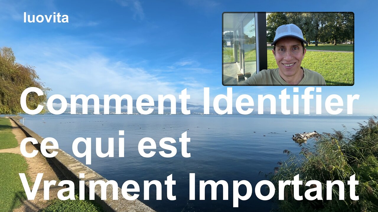 Comment Identifier ce qui est Vraiment Important, de LUOVITA.COM