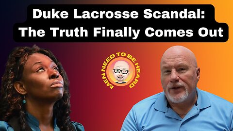 Duke Lacrosse Scandal: The The Truth Finally Emerges