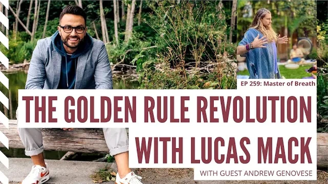 Master of Breath with guest Andrew Genovese | The Golden Rule Revolution