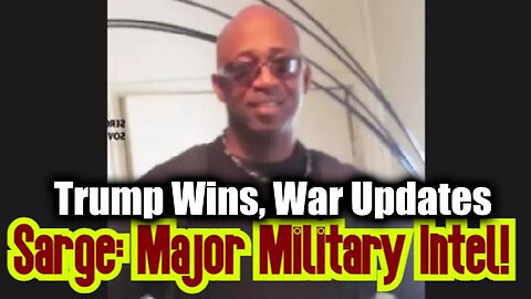 New Sarge Major 12.15.24 - Trump Wins, War Updates