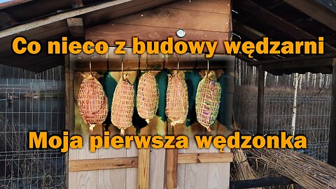 Budowa mojej pierwszej wędzarni i pierwsza wędzonka - luźny film