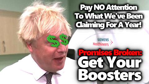 Boris Johnson Pushes Booster Shots, Will ANYONE Hold Them Accountable For Failed Promises/ Lies?