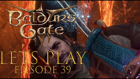 Baldur's Gate 3 Episode 39