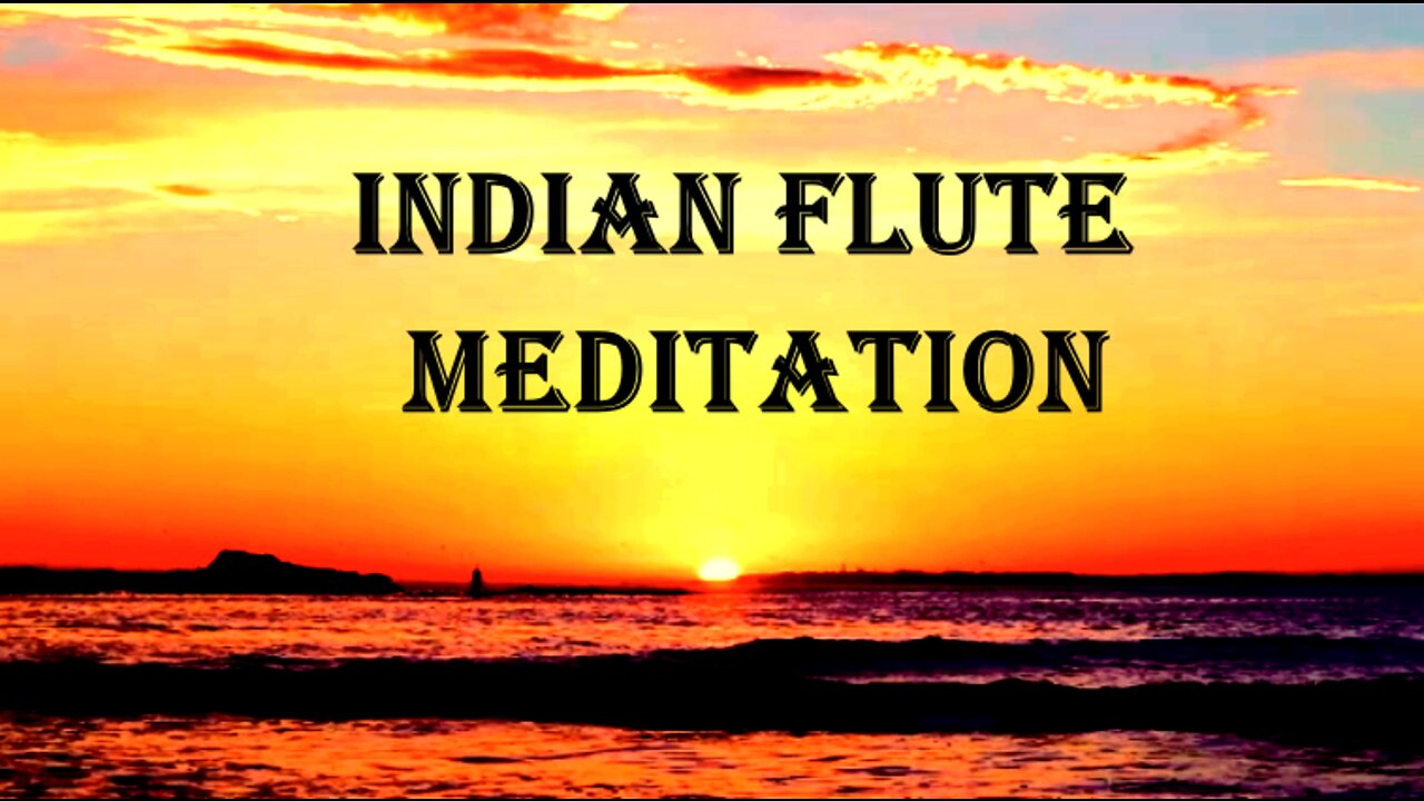 Indian Flute Meditation