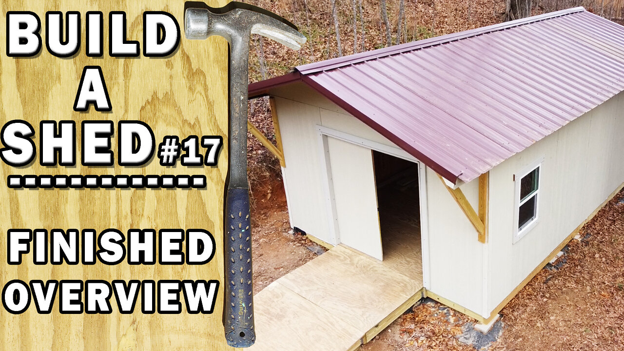 Build a Shed - Full Build Overview - Video 17/17