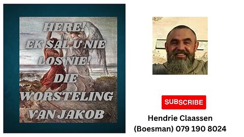 HERE! EK SAL U NIE LOS NIE! DIE WORSTELING VAN JAKOB DAAGLIKSE WOORD BEDIENING
