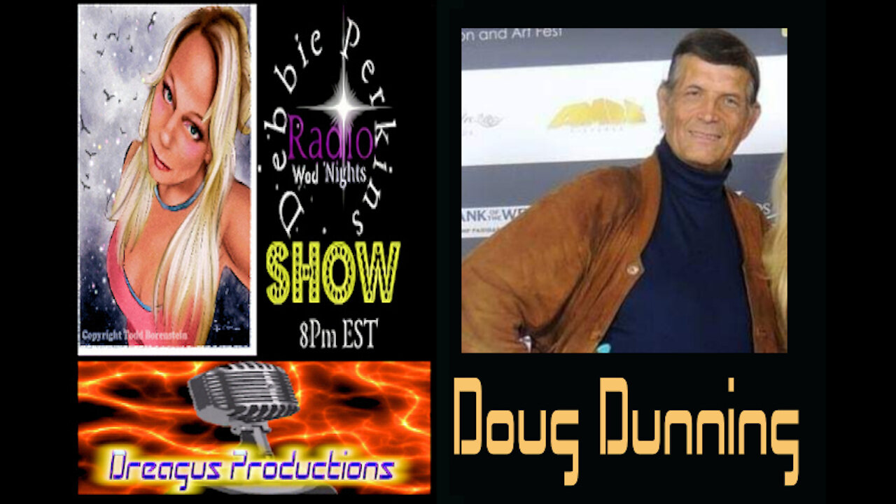 DEBBIE PERKINS RADIO SHOW-DOUG DUNNING