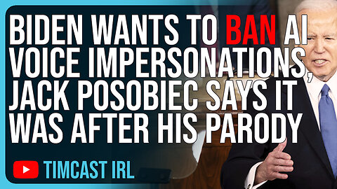 Biden Wants To BAN AI Voice Impersonations, Jack Posobiec Says It Was After HIS Parody Videos