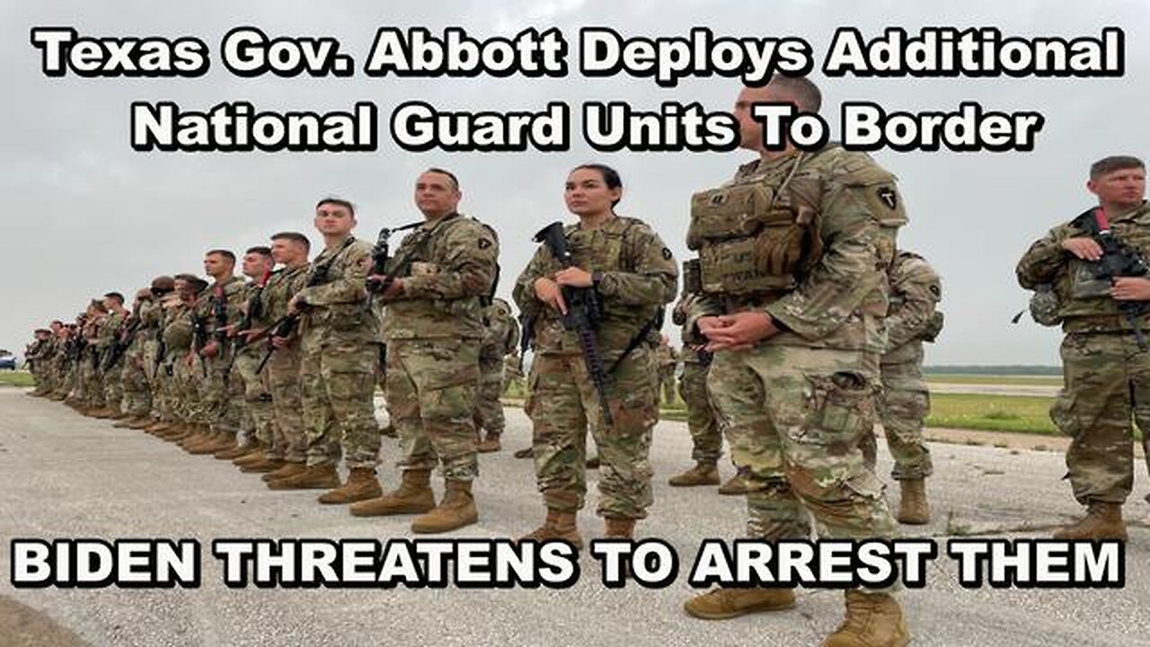 TEXAS SENDS IN NATIONAL GUARD TO SECURE THE BORDER AND BIDEN SAYS HE'LL IMPRISON ALL THE TROOPS!