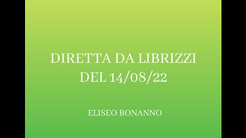 DIRETTA DA LIBRIZZI (ME) DEL 14-08-22 ELISEO BONANNO.