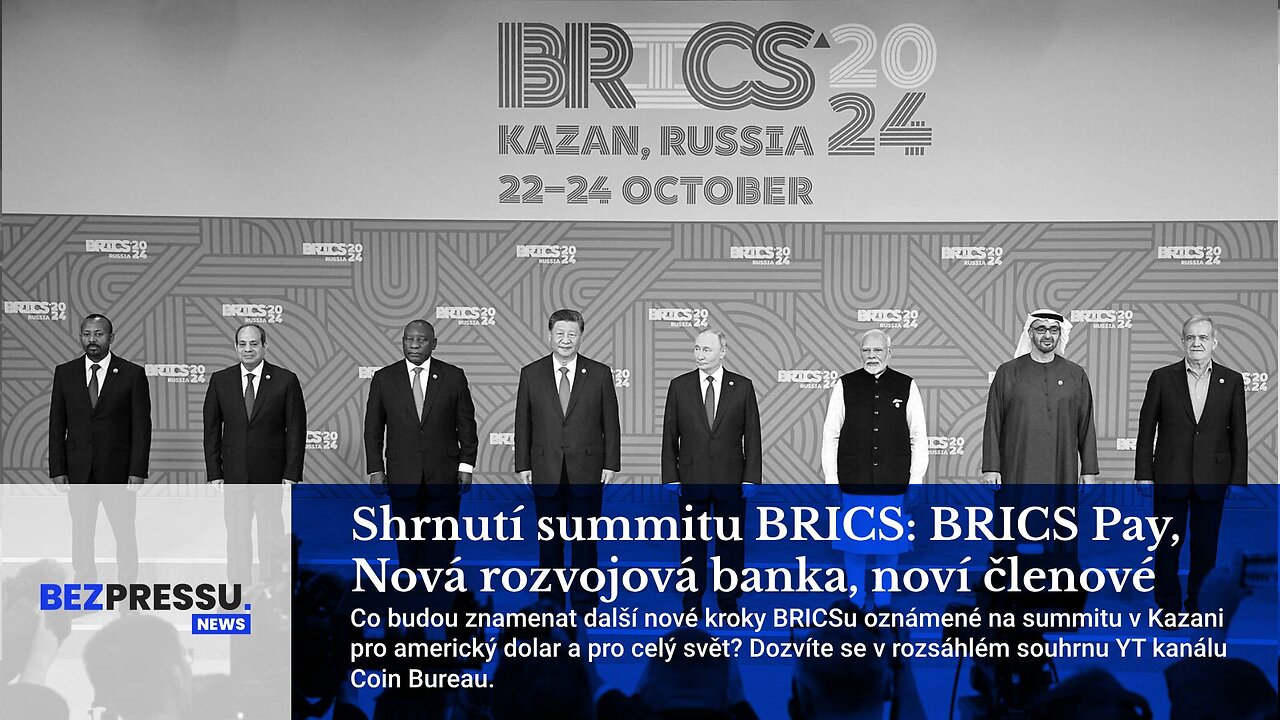 Shrnutí summitu BRICS: BRICS Pay, Nová rozvojová banka, noví členové