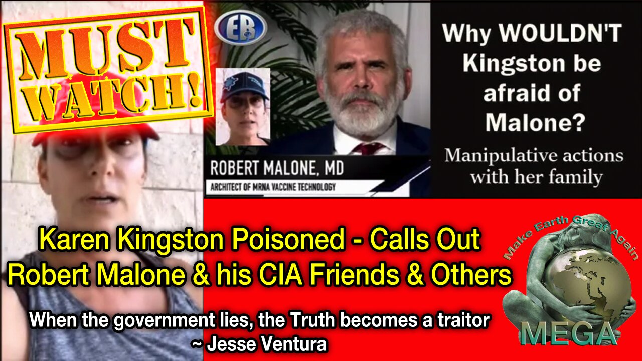 Karen Kingston Poisoned & Fled the U.S. - Calls Out Robert Malone and his CIA Friends, & Others