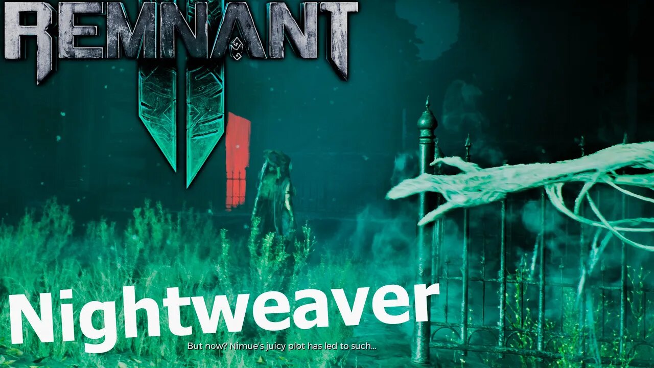 Remnant 2 Hunter Nightmare Difficulty Part 9, Spawncamping Nightweaver