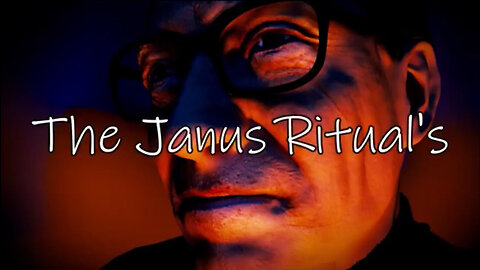 THE JANUS RITUALS PART 2 - ILLUMINATI - OCCULT - CABAL - ZIONIST