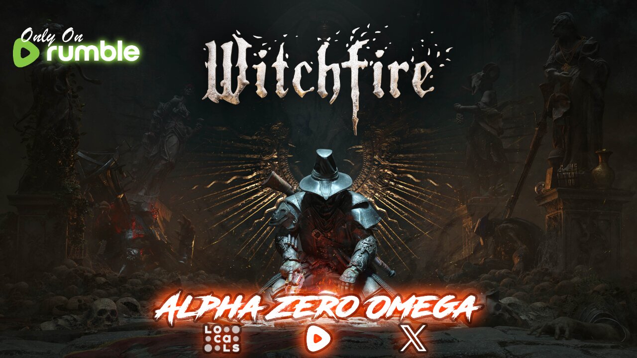 Witchfire - Episode : 1 | 🚨RumbleTakeover🚨