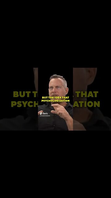 Psychologization Weakens You