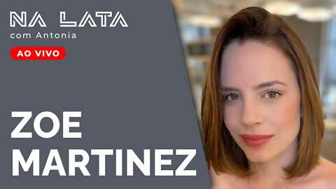 "MUITA GENTE QUE IA VOTAR NO BOLSONARO DESISTIU" - Na Lata com Zoe Martinez