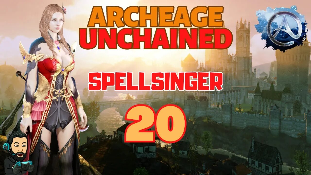 ARCHEAGE UNCHAINED Gameplay - SPELLSINGER - Part 20 (no commentary)