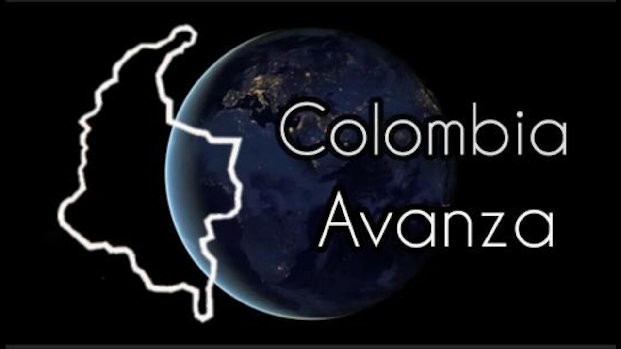 COLOMBIA AVANZA 30 de Octubre 2021