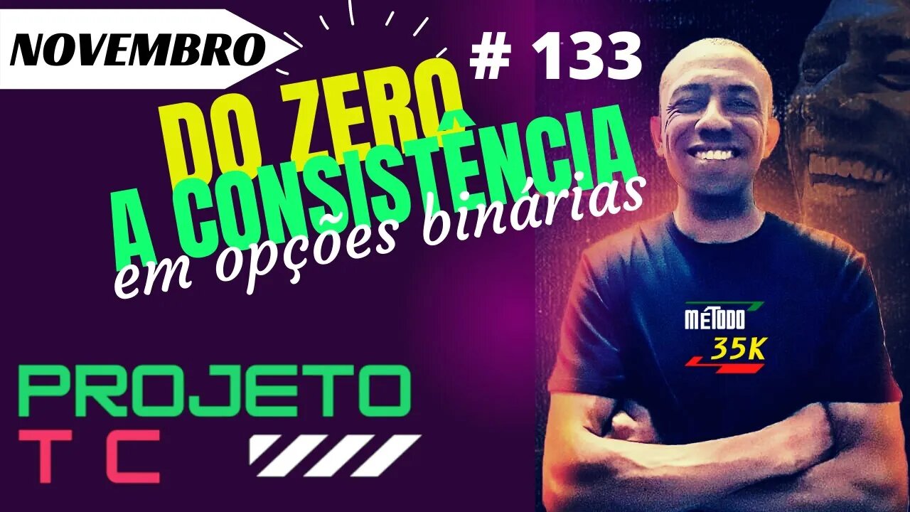 Do Zero a Consistência em Opções Binárias Ao Vivo | IQ OPTION #133