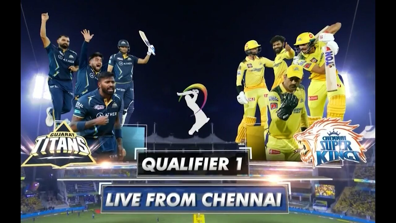 Qualifier 1 (CSK Vs GT)