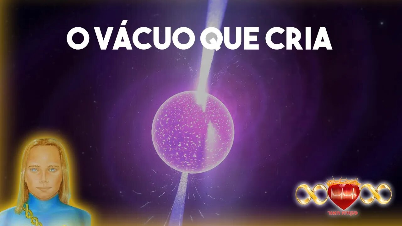 O Vácuo que Cria!