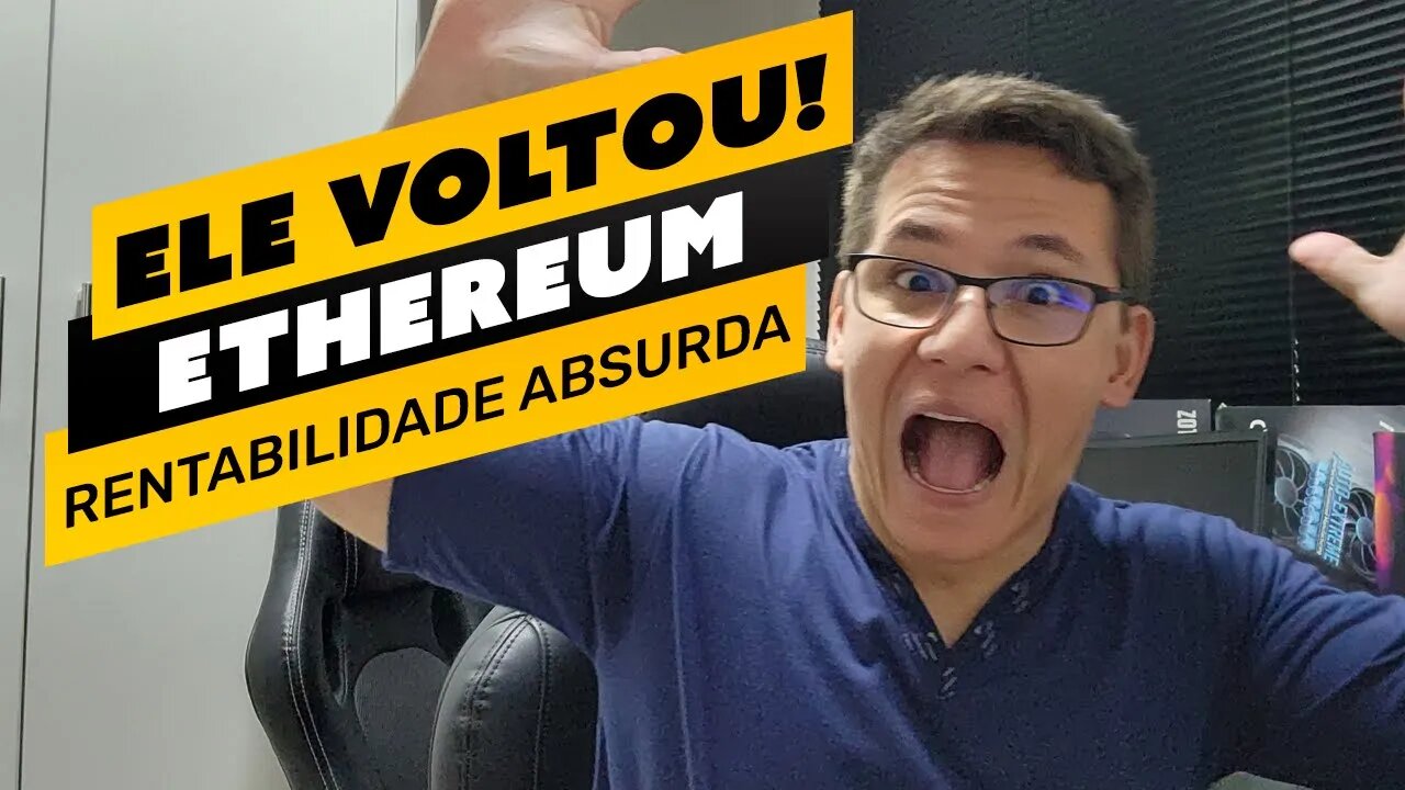 ⛏️😱 ELE VOLTOU - ETHEREUM RENTABILIZANDO ABSURDAMENTE!!!