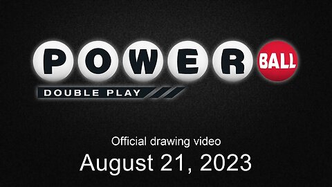 Powerball Double Play drawing for August 21, 2023