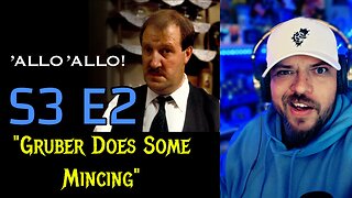 Allo Allo S3 E2 "Gruber Does Some Mincing" | Reaction