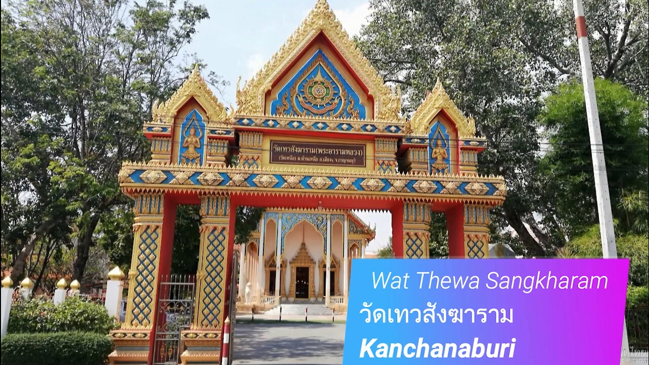 Thewa Sangkharam tour. Kanchanaburi. thailand