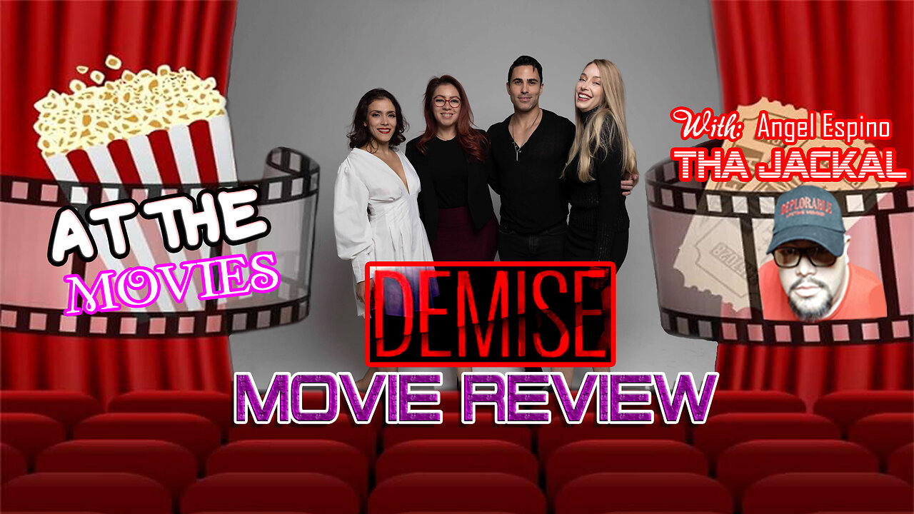 At The Movies With Angel Espino - Demise (2024)