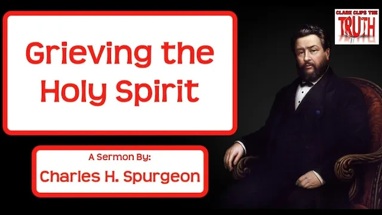 Grieving the Holy Spirit | Ephesians 4:30 | C H Spurgeon Sermons | Audio