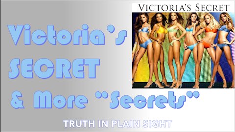 Victoria's Secret and Other Secrets - Truth in Plain Sight