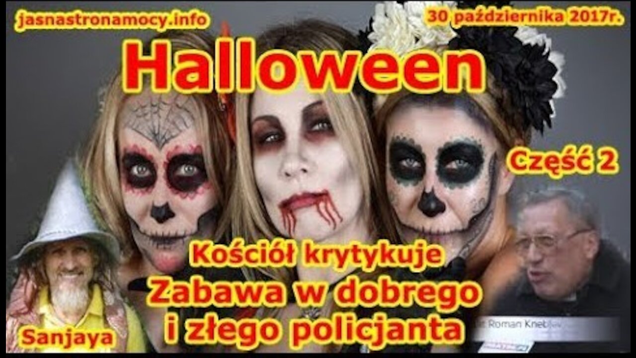 Halloween cz. 2! Kościół krytykuje! Zabawa w dobrego i złego policjanta