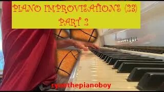 Piano Improvisations (23) Part 2