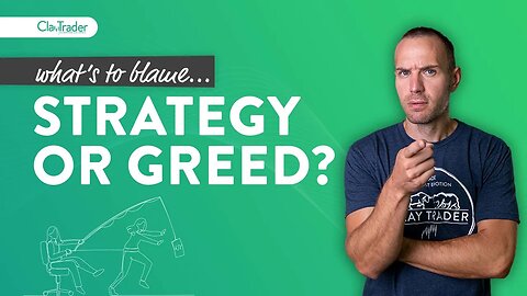 Blaming (wrongly) a Bad Trading Strategy on Greed