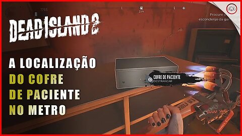 Dead Island 2, A localização da caixa do cofre de paciente no Metro | Super-Dica