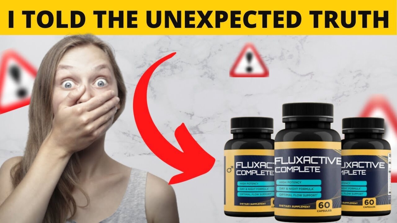 FLUXACTIVE COMPLETE - SHOCKING TRUTH 2022 - Fluxactive Complete Reviews - Fluxactive Review