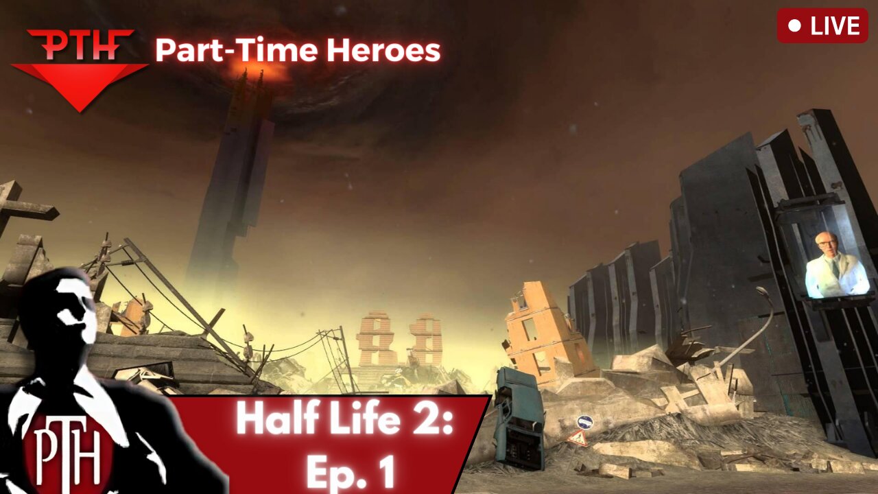 Solo Saturday - Half Life 2: Episode 1