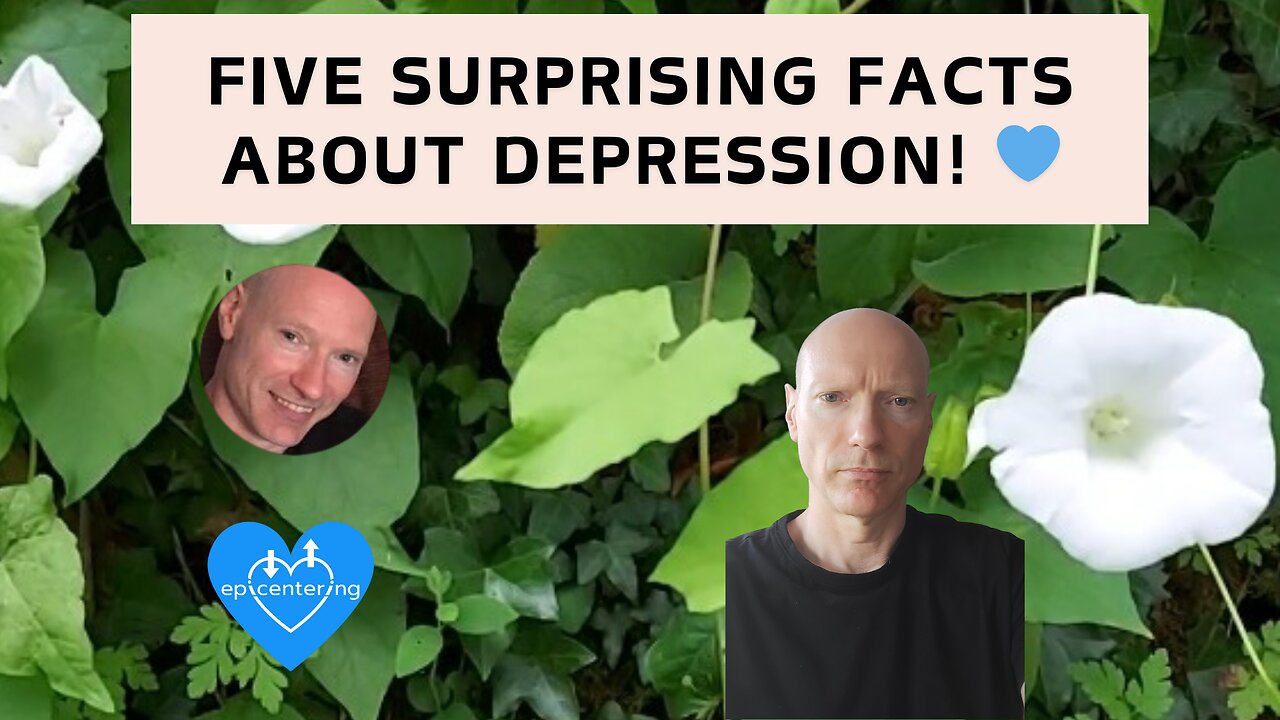 Five Surprising Facts About Depression! 💙