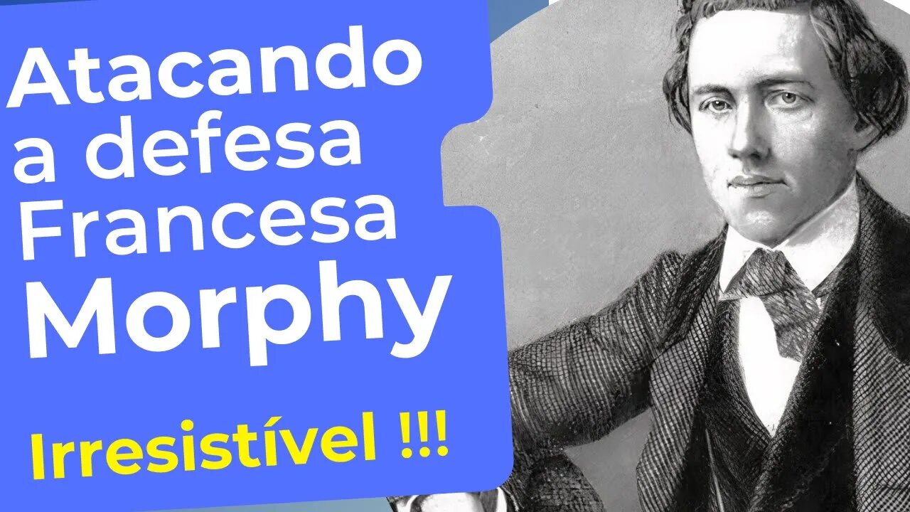 PAUL MORPHY NUM ATAQUE IRRESISTÍVEL CONTRA DEFESA FRANCESA