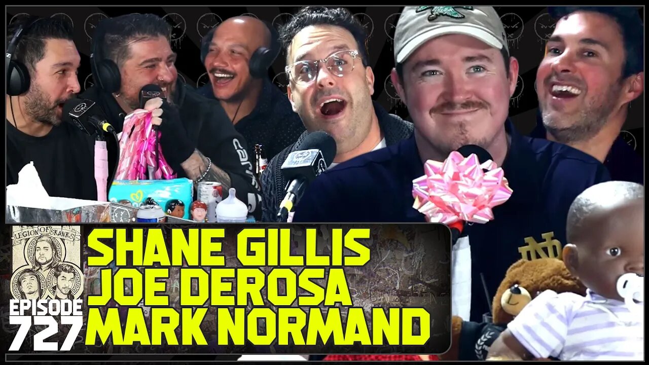 Episode 727 - Alex's Baby Shower - Shane Gillis, Joe DeRosa, & Mark Normand